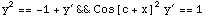 y^2 == -1 + y^' && Cos[c + x]^2 y^' == 1